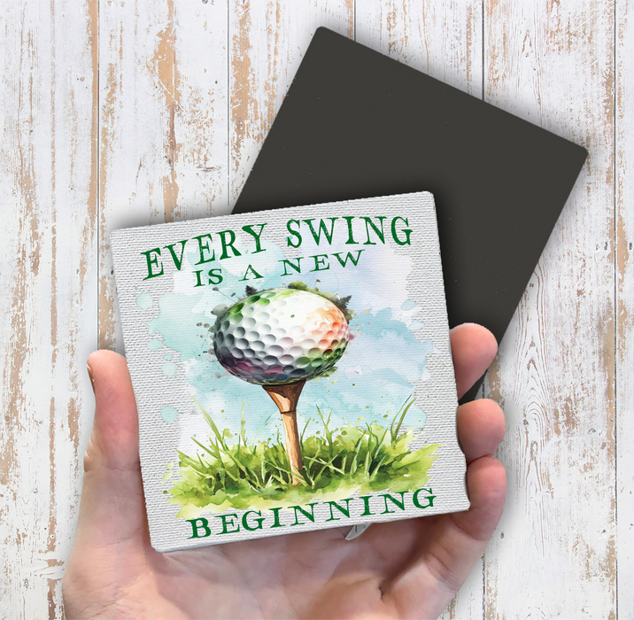 Golf Every Swing is a New Beginning Magnet Fridge