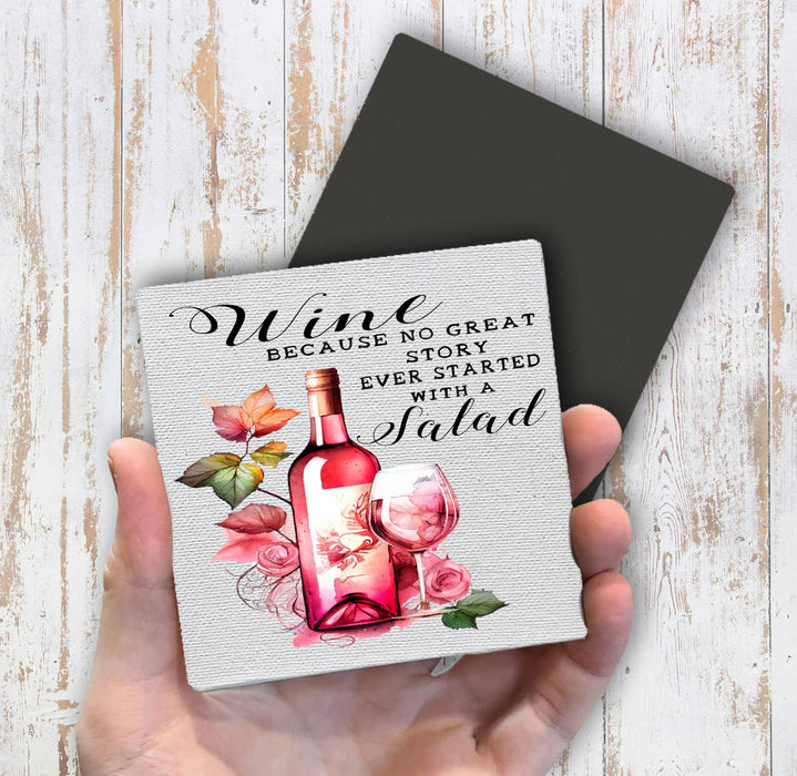 Wine No Story Starts with Salad Funny Magnet Fridge