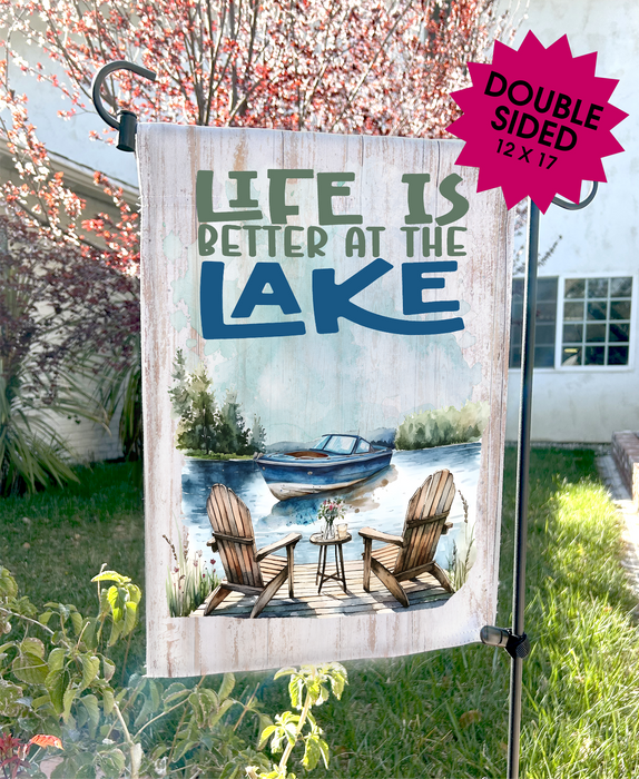 Life is better at the lake Garden Flags