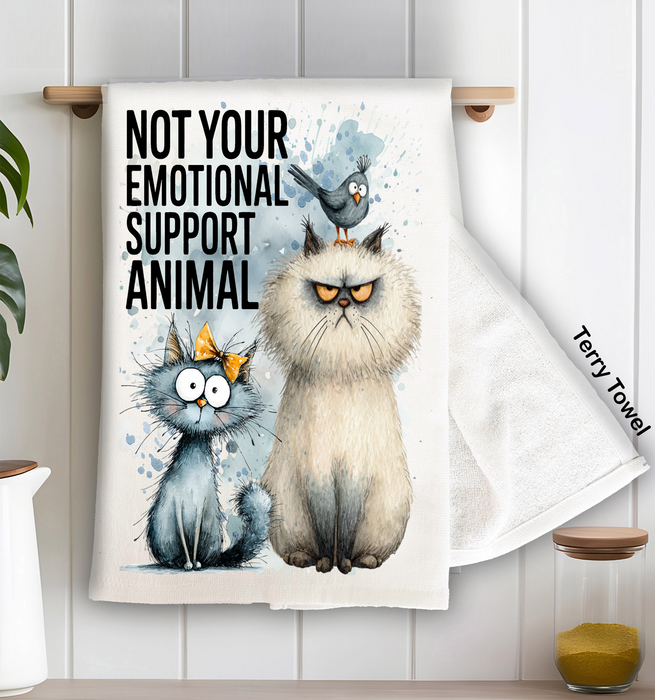 Cat Not Your Support Animal Kitchen Terry Towel