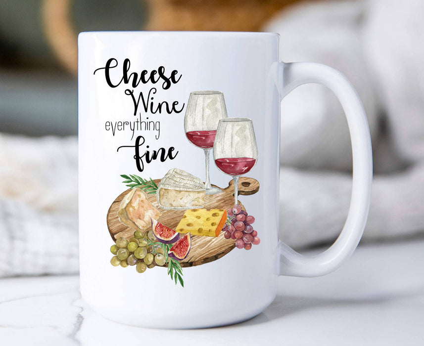 Cheese Wine Everything Fine Cotton Coffee Mugs