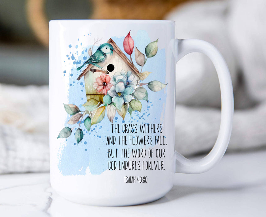 Spiritual The word of God Endures 15 oz Coffee Mug