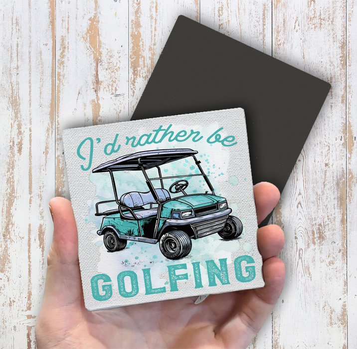 I'd Rather be Golfing Blue Magnet Fridge