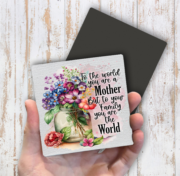 Mother's Day Mother is Our World Magnet Fridge