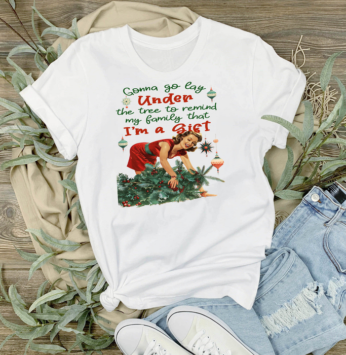 Christmas Funny I am the Gift T-Shirt