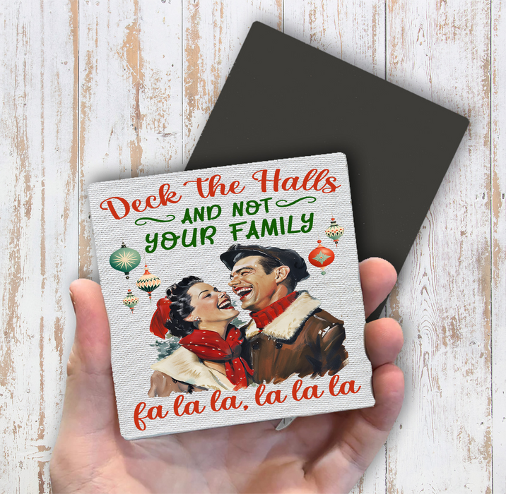 Christmas Funny Deck the Halls Magnet Fridge