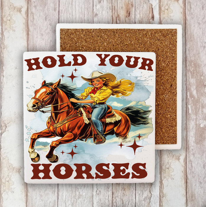 Vintage Cowgirls Hold Your Horses Stone Coaster