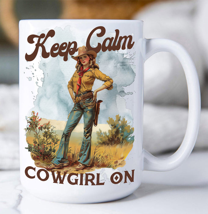 Vintage Cowgirls Keep Calm Cowgirl On Coffee Mug