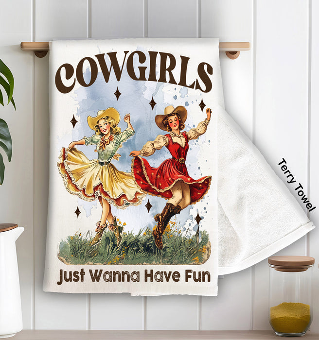 Vintage Cowgirls Just want to have fun Kitchen Terry Towel