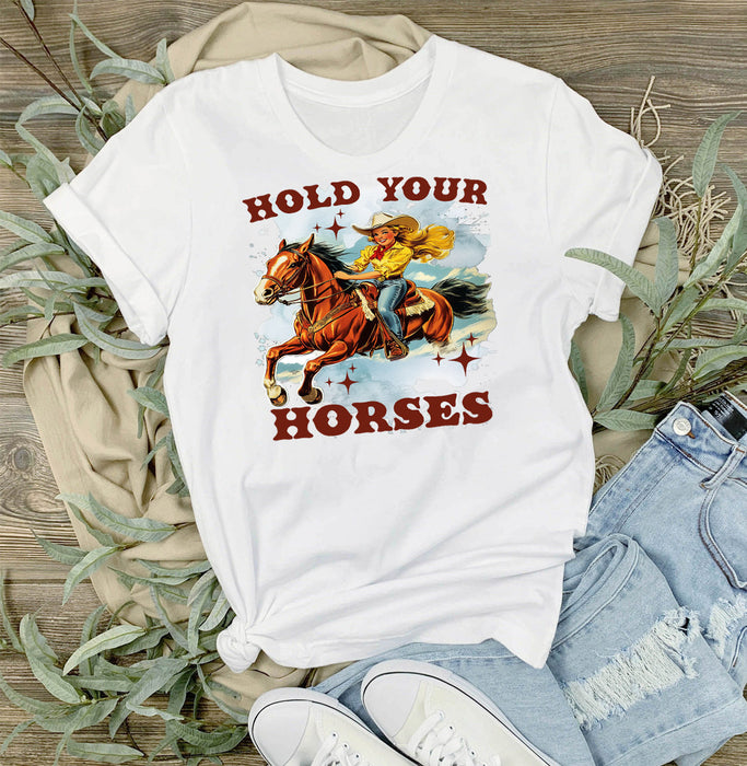 Vintage Cowgirls Hold Your Horses T-Shirt