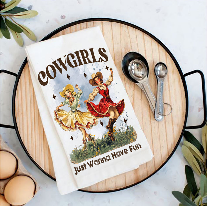 Vintage Cowgirls Just want to have fun Tea Towel