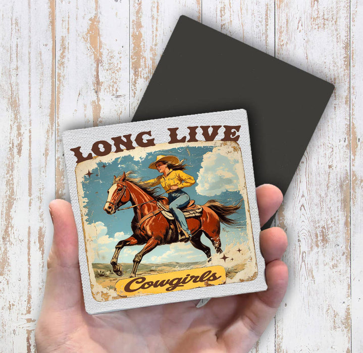 Vintage Cowgirls Long Live Cowgirls Magnet Fridge