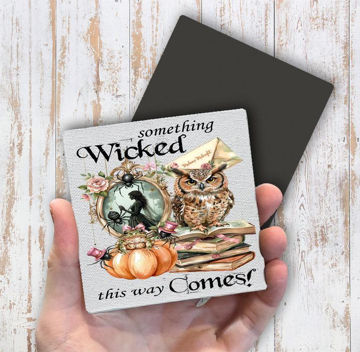 Halloween Something Wicked Comes Magnet Fridge