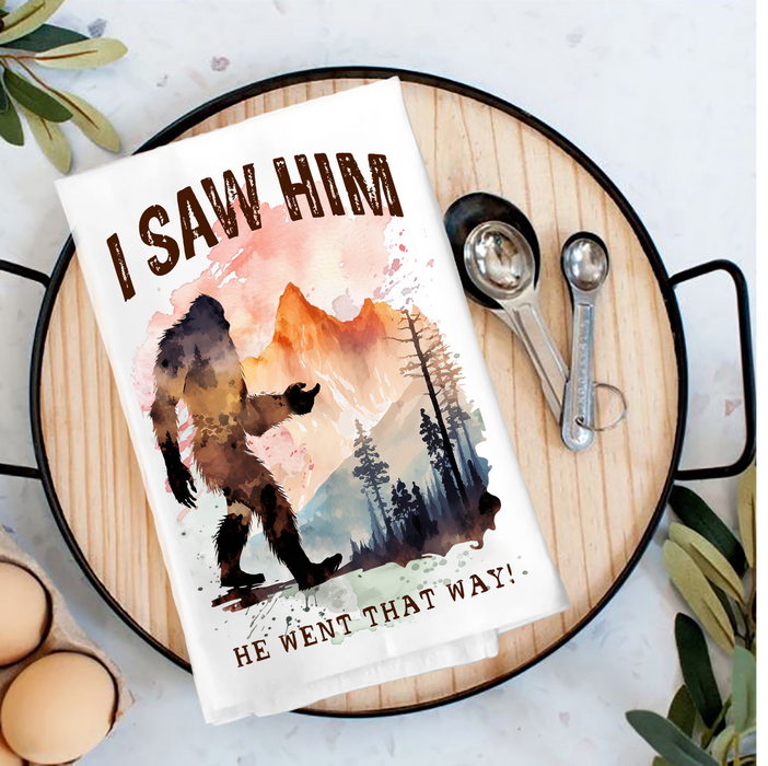 I Saw Him Big Foot Sasquatch Tea Towel