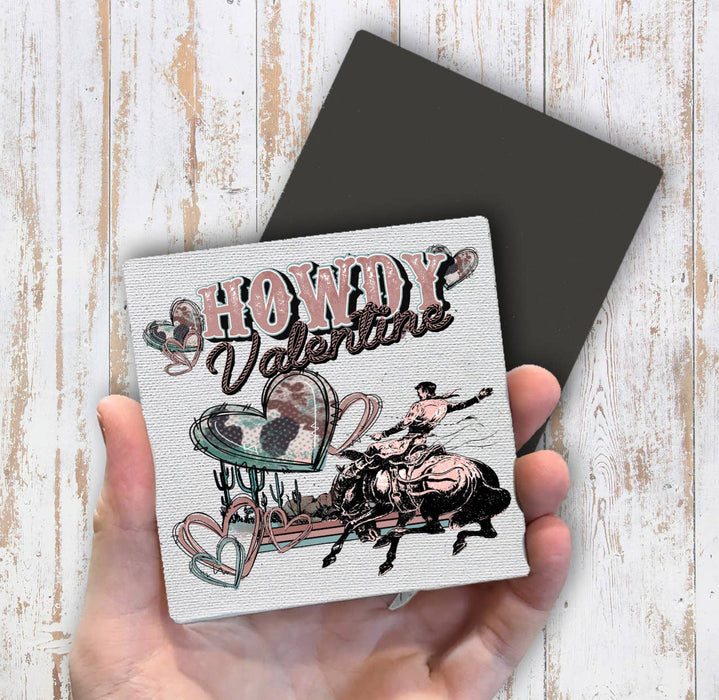 Howdy Valentine Western Cowboy Magnet Fridge