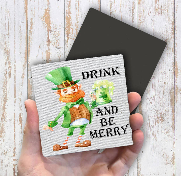 St Patrick Day Drink Be Merry Magnet Fridge