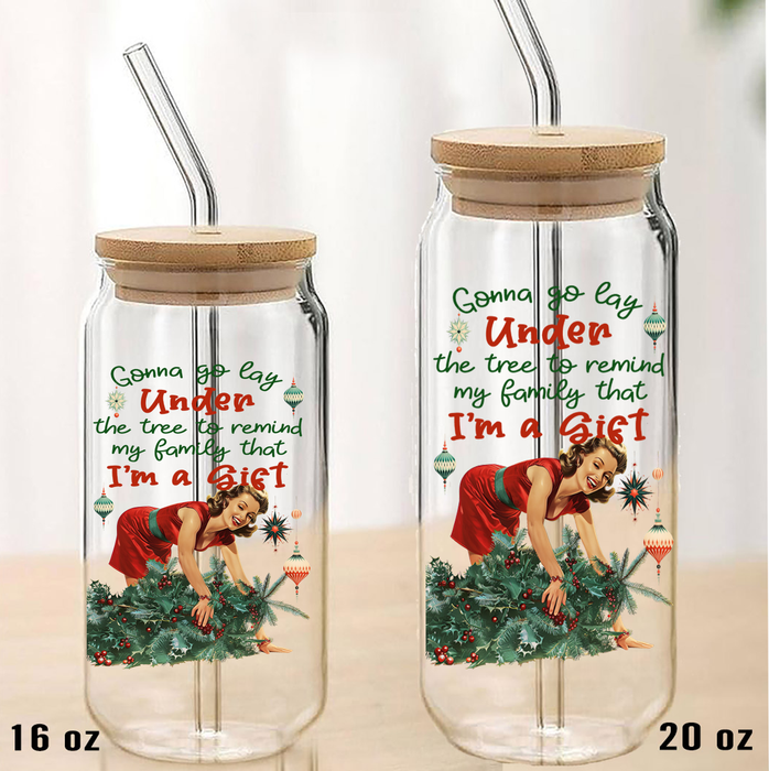 Christmas Funny I am the Gift Can Glass with Lid Straw
