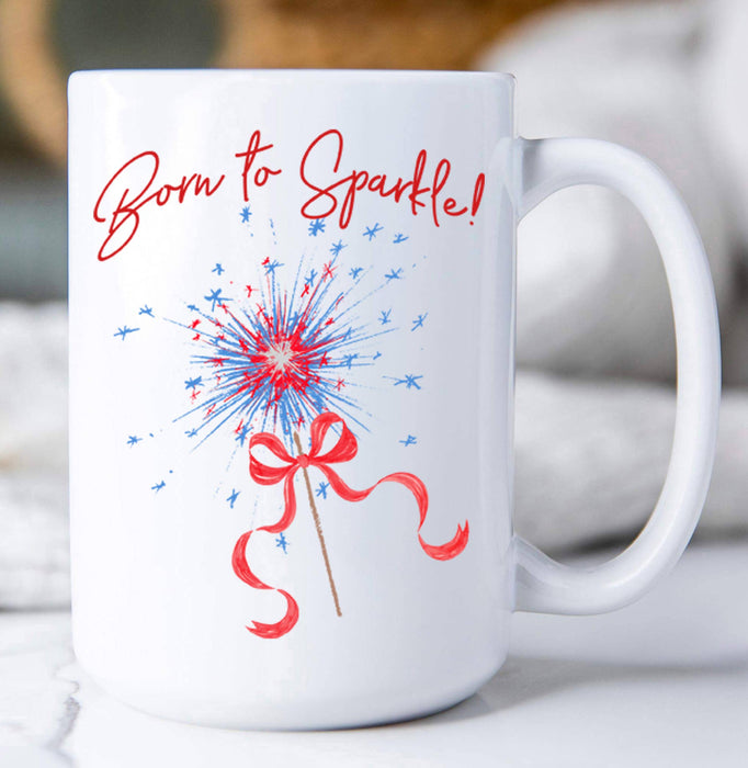 4th of July Patriotic Born to Sparkle Coffee Mug