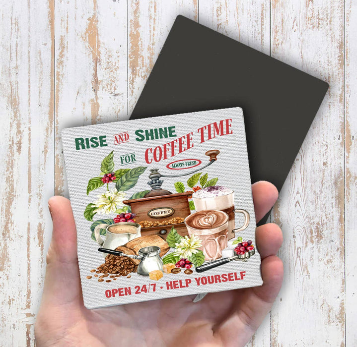 Rise and Shine Coffee Latte Magnet Fridge
