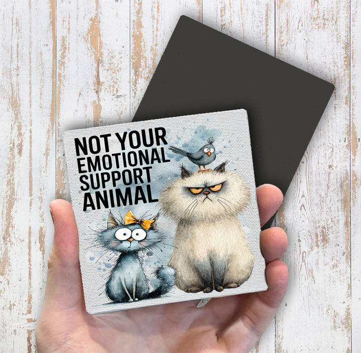 Cat Not Your Support Animal Magnet Fridge