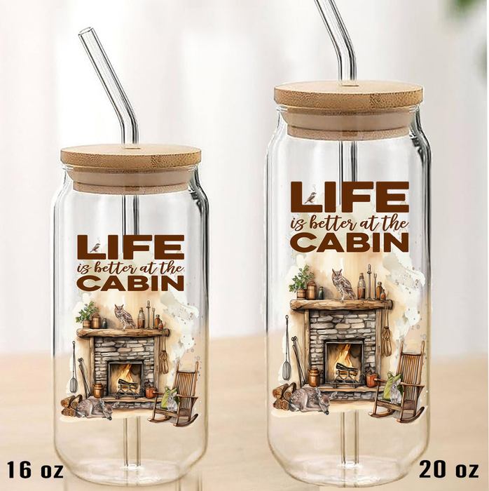 Life is better at the Cabin Can Glass with Lid Straw