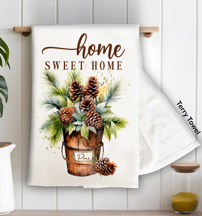 Home Sweet Home Bucket Pine Cones Kitchen Terry Towel