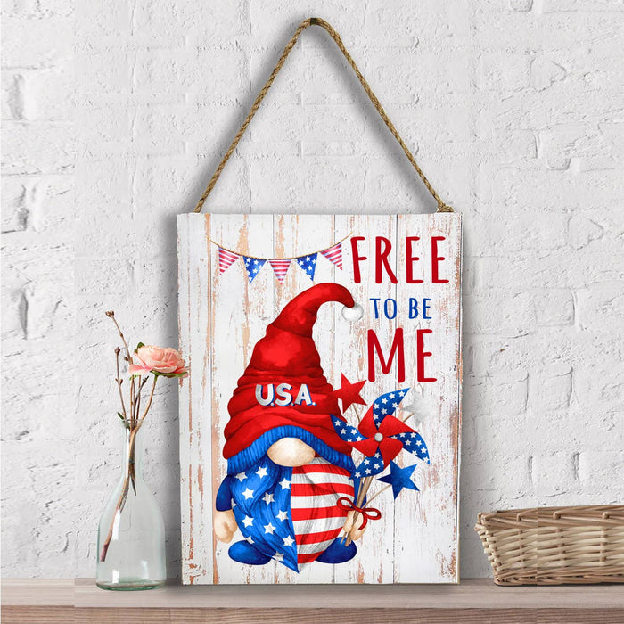 4th of July Gnome Free To be Me Wall Decor