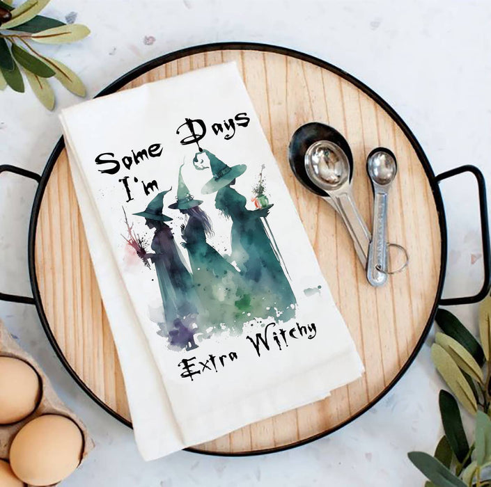 Halloween Some Days Extra Witchy Flour Sack Tea Towel
