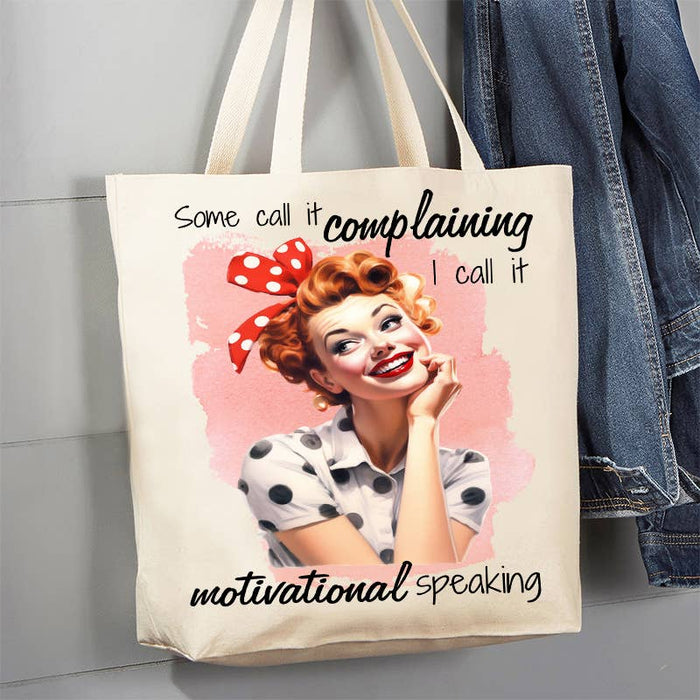 Complaining Motivational Speaking 12 oz Canvas Tote Bag