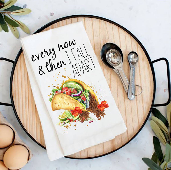 Every Now & Then Fall Apart Taco Flour Sack Tea Towel