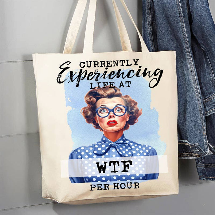 Experiencing Life at WTF Funny 12 oz Canvas Tote Bag