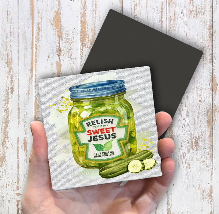 Relish Sweet Jesus Spiritual Magnet Fridge