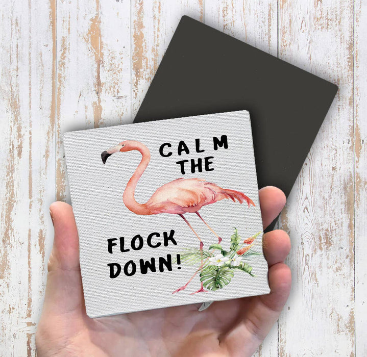 Pink Flamingo Calm The Flock Down Magnet Fridge