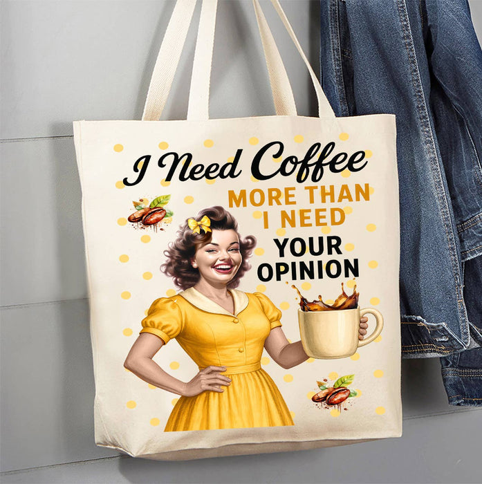 Retro Funny Need Coffee Not Opinion Canvas Tote Bag