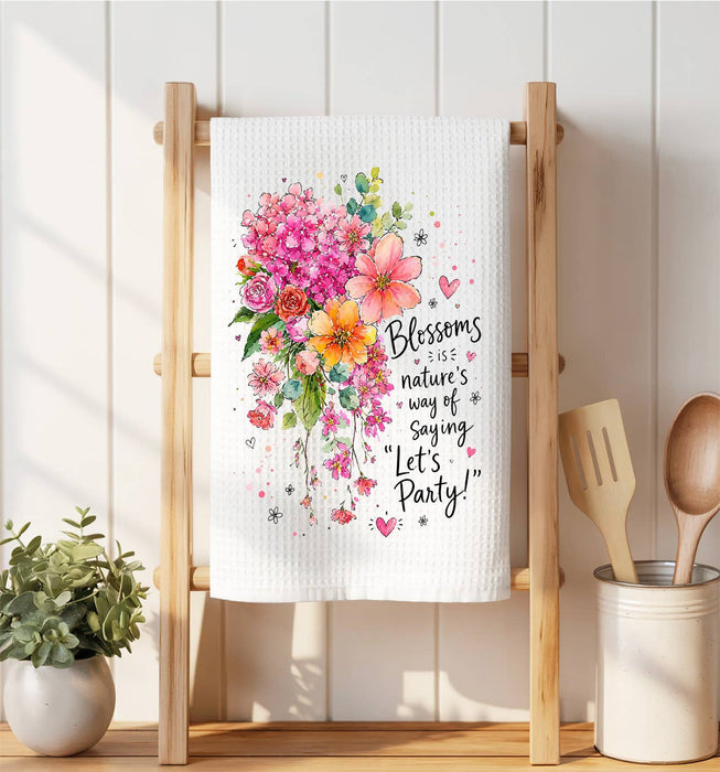 Blossom Nature Saying Lets Party Flowers Waffle Weave Towel