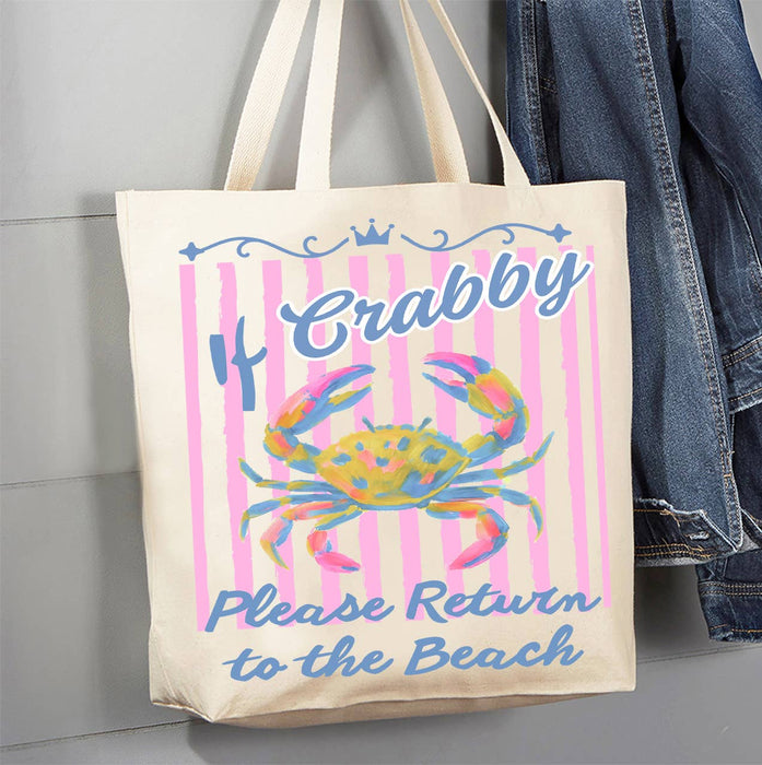 If Crabby return to the Beach Canvas Tote Bag