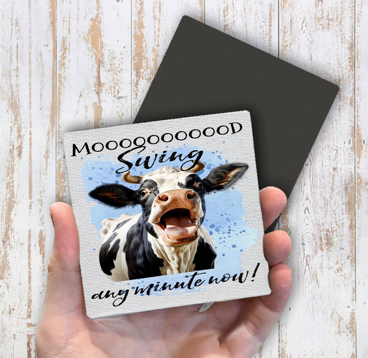 Mood Swing Any Minute Cow Funny Magnet Fridge