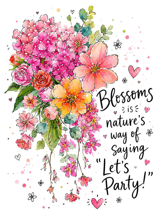 Blossom Nature Saying Lets Party Flowers