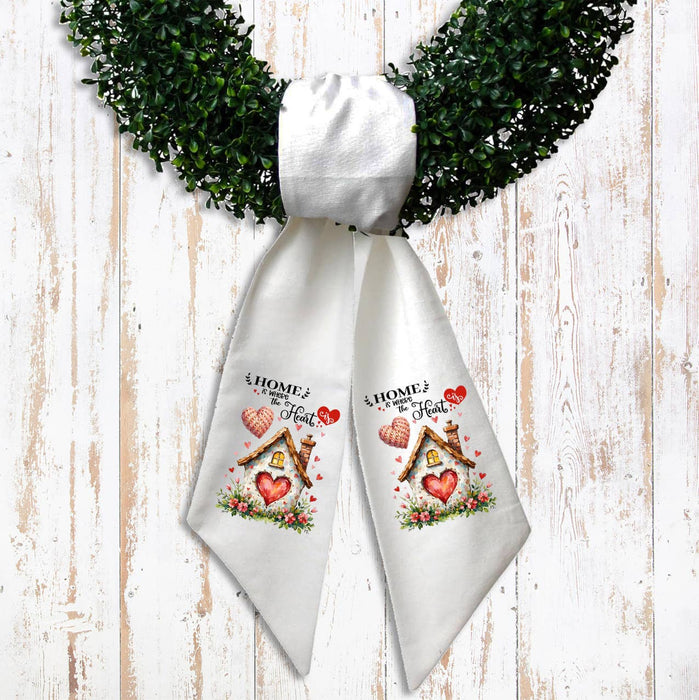 Home is Where the Heart Is Valentine Wreath Sash