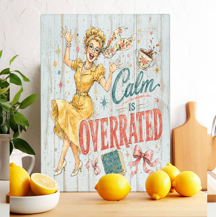 Housewives Calm is Overrated Glass Cutting Board