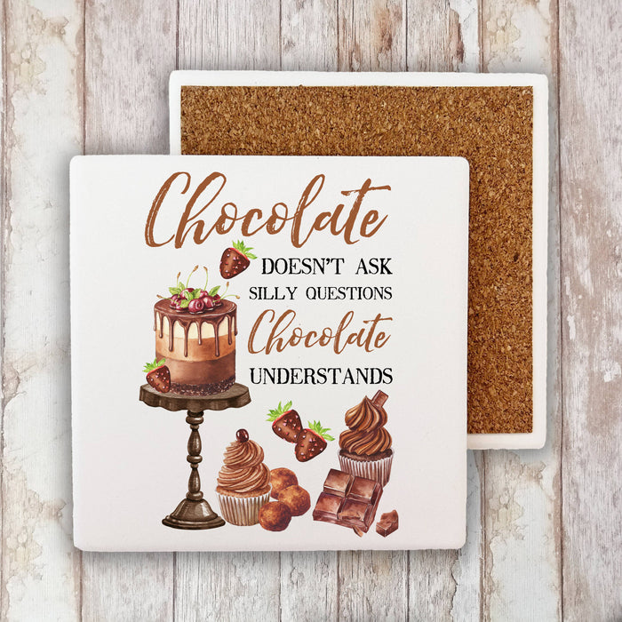 Chocolate doesn't ask questions Stone Coaster