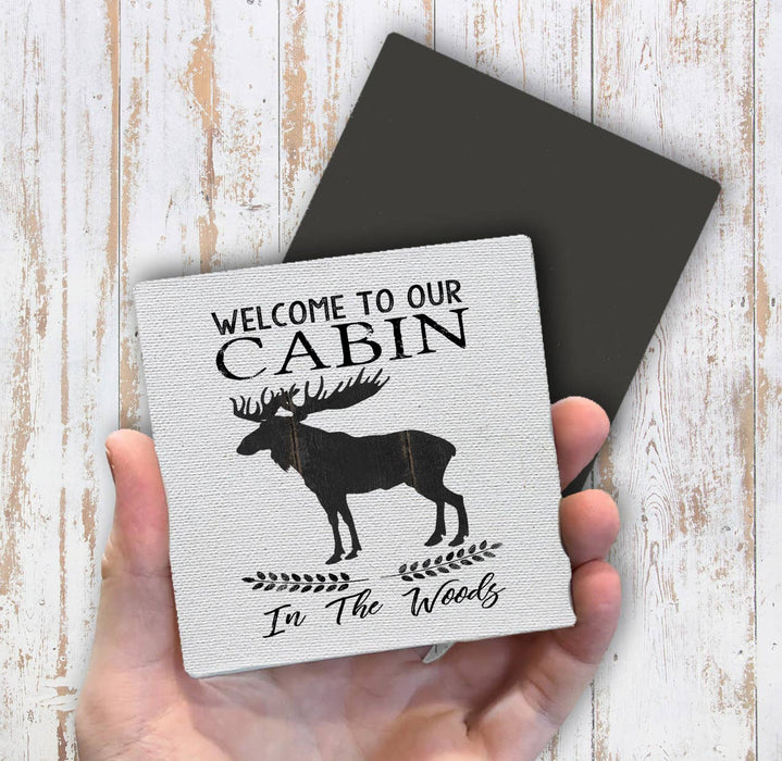 Welcome to Our Cabin in the Woods Deer, Magnet Fridge