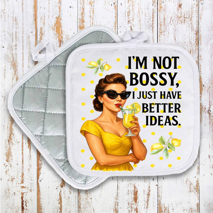 Retro Funny Bossy Better Ideas Pot Holder