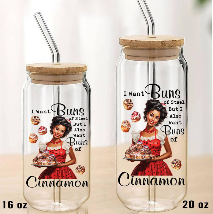 Buns of Steel Buns of Cinnamon Can Glass with Lid Straw