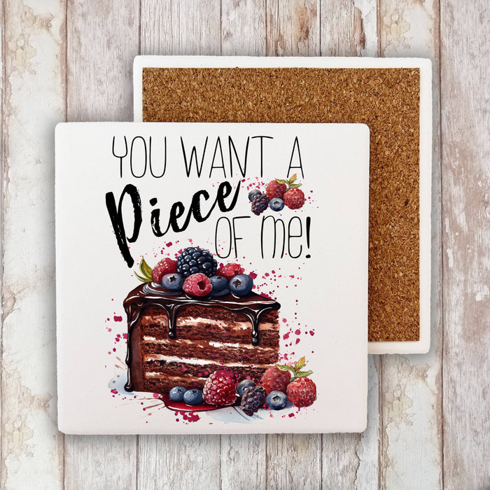 Want a Piece of Me Cake Funny Stone Coaster