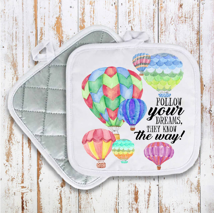 Hot Air Balloons Follow Your Dreams Pot Holder Oven Mitt