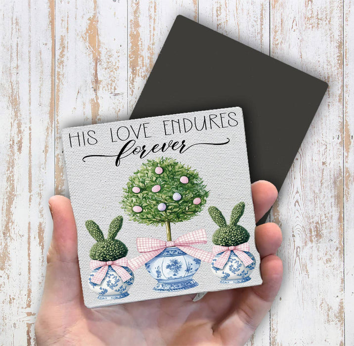 His Loves Endures Forever Topiary Easter Magnet Fridge