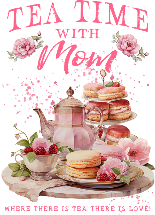 Tea Time with Mom