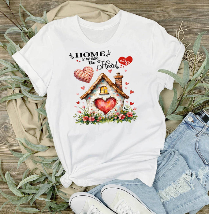 Home is Where the Heart Is Valentine T-Shirt