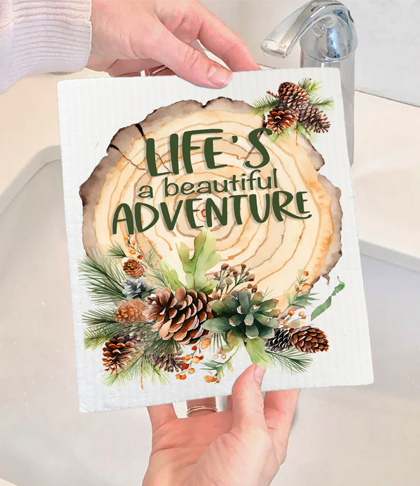 Lifes a beautiful Adventure Pine Cones Swedish Dishcloth